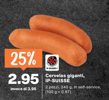 Cervelas giganti, IP-SUISSE